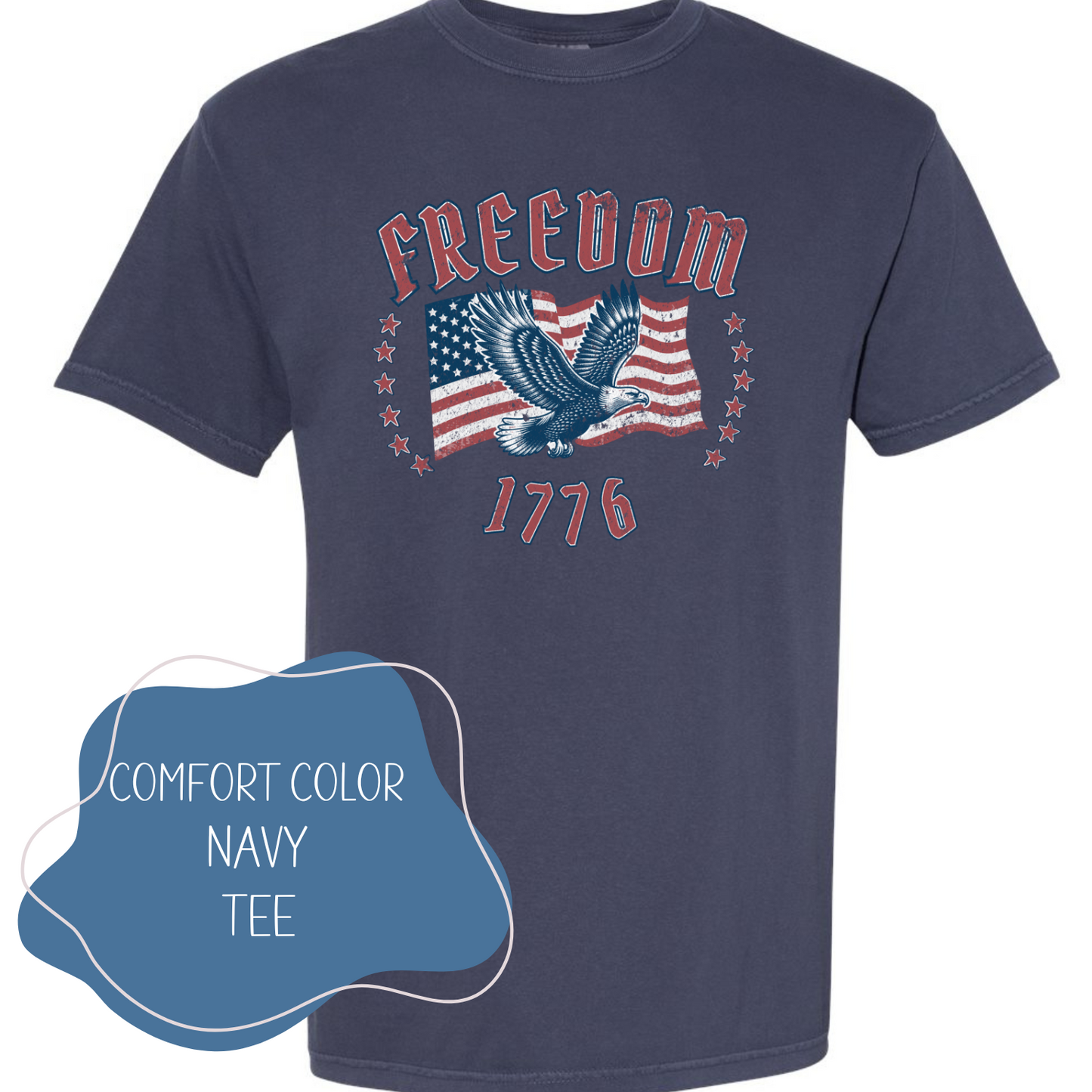 Freedom - 1776 4th of July Shirt : Navy