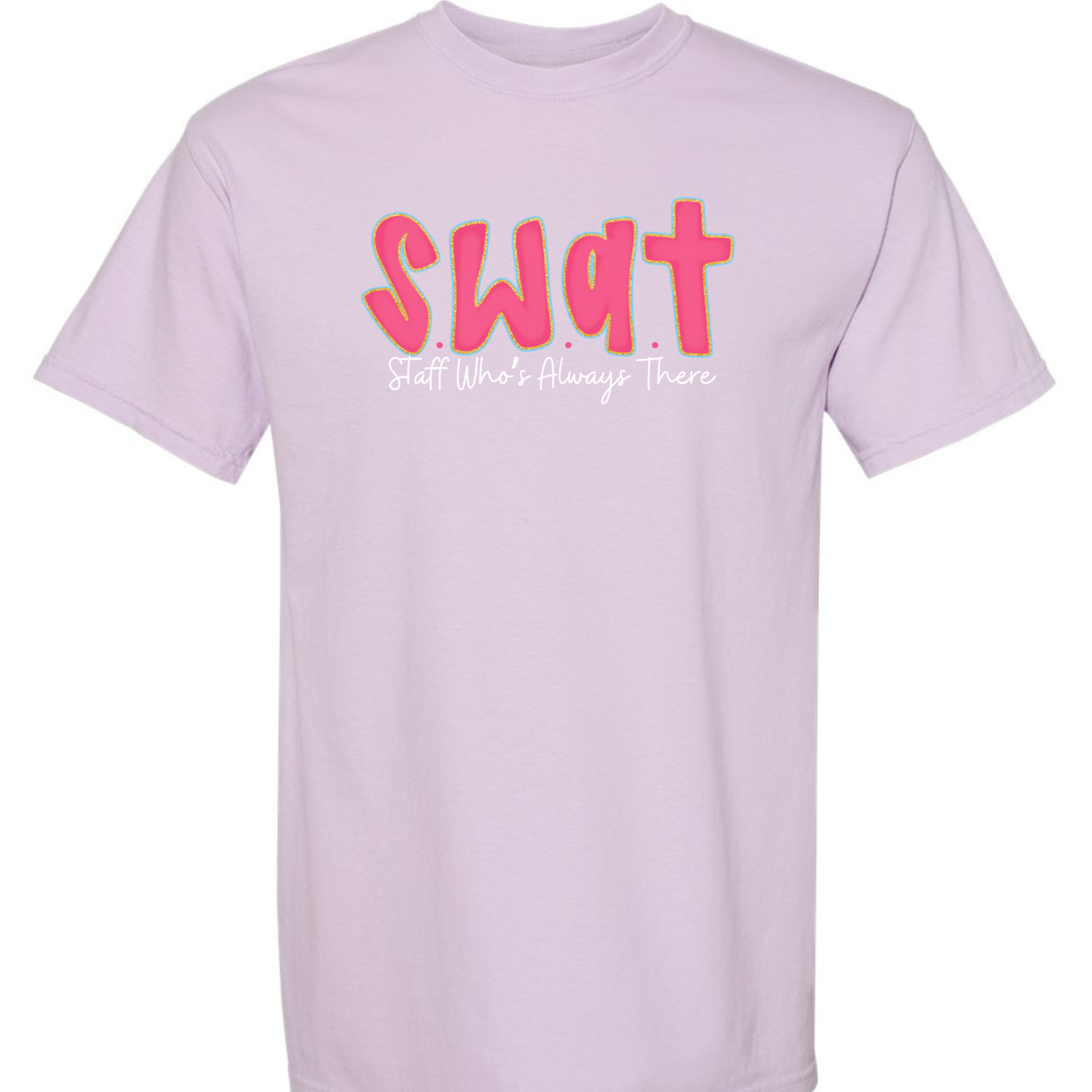 S.W.A.T Staff Who's Always There
