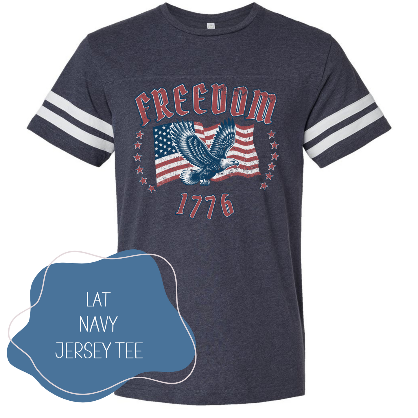 Freedom - 1776 4th of July Shirt : Navy