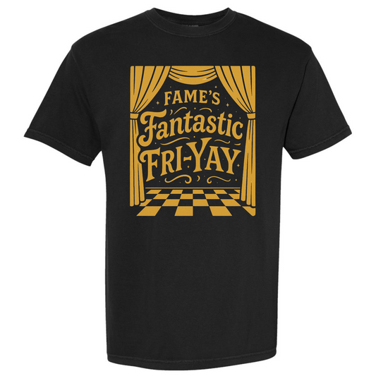 Fame's Fantastic Fri-Yay