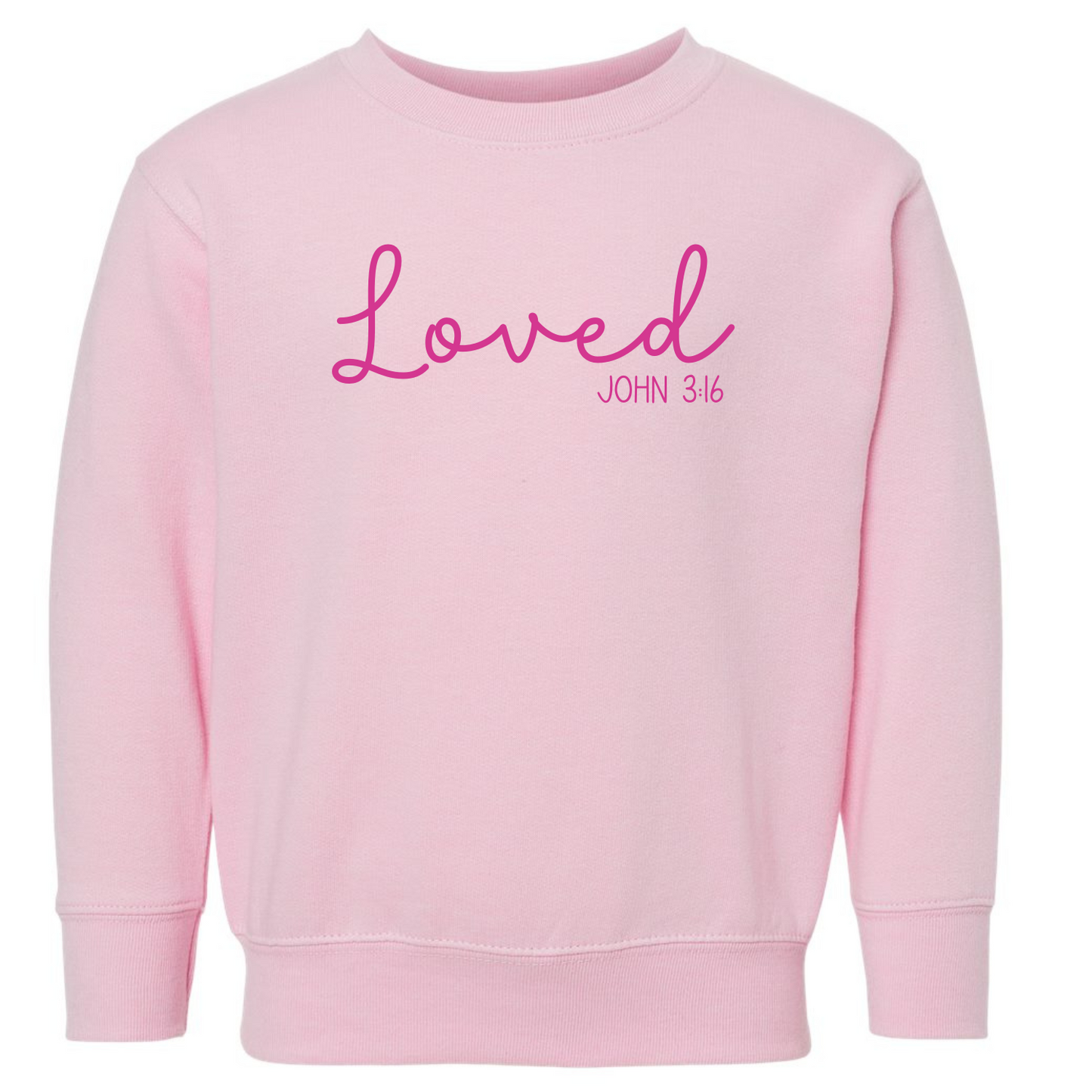 Loved John 3:16 Sweatshirt