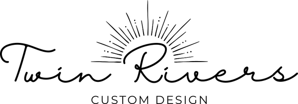 Twin Rivers Custom Design